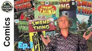 Swamp Thing &ndash; The Comic Book Roots of a Horror Icon