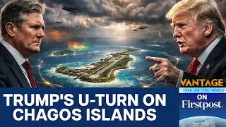 Трамп против Великобритании: почему конфликт на островах Чагос спровоцировал столкновение | Vanta...