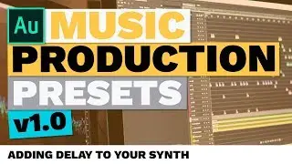 Adding Delay to Your Adobe Audition Synth (Music Production Presets)