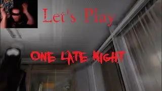 Cannan's Nights of Horror's Ep 42 Let's Play: One Late Nights