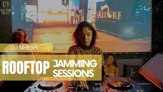 3 STEP & AMAPIANO MIX FT DJ NHESH LIVE AT ROOFTOP JAMMING SESSION 6