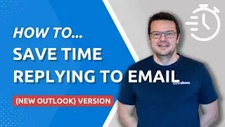 Save Time Replying To Emails (New Outlook Version)