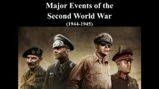 World War II: The Final Years 1944-1945