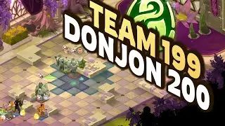 TEAM 199 vs DONJONS 200 | HUZ VOD DOFUS