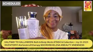 HALFWAY TO HALLOWEEN 2023 #BBW STASH #BATHANDBODYWORKS #BODYCARE #FRAGRANCE #ARTANDCRAFTTHERAPY #NEW