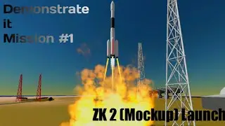 ZK 2 (M) launch | Simplerockets 2