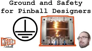 Ground and Safety in Pinball Machines - How to Wire Pinball Machines 3/6