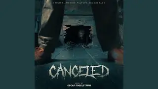 Canceled You Out (End Credits)