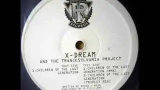 X-Dream - Children Of The Last Generation