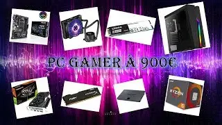 pc gamer 900&euro; ConfigoMatic ( topachat )