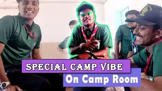 Special Vibe on Camp Room | State Rover Ranger Samagam - Scout Library
