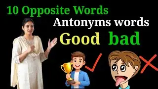10 Opposite Words in English | Antonyms words in English | Opposite Words 10 | Opposite Words
