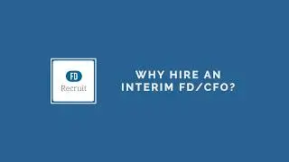 Interim Finance Director or CFO Benefits (Summary) - FD Recruit