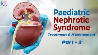 #HealthyGupShup Part 2: #NephroticSyndrome in Children: Management & Treatment | Kailash Hospital