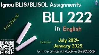 Fully Solved #BLI 222 English Assignments #July 2024 #January 2025 #BLIS/BLISOL #ignou