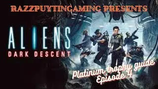 Aliens Dark Descent Platinum trophy guide and walkthrough. Single run, all trophies. Ep 4 Dead Hills