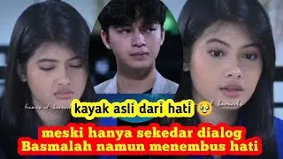 MANCEP DI HATI BANGET KATA BASMALAH DALAM DIALOG - Seperti dalam hati 🥹