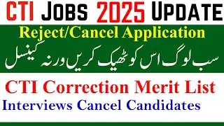 CTI Jobs 2025 Reject Applications Issues | CTI Jobs Returned Application | CTI Correction Date Job