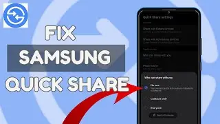 How To Fix Samsung Quick Share in 5 Minutes FLAT!