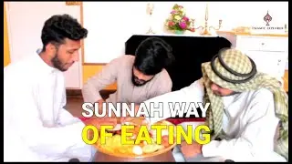 The Sunnah Way To Eat | Why We Eat Like This | Islamic Explorer
