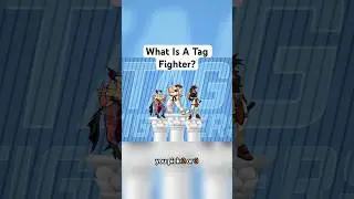 What Exactly Is A Tag Fighter? - Fighting Games Explained
