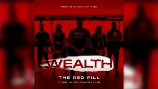 Full song out on 16th July! WEALTH : THE RED PILL