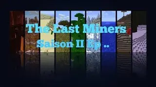 The Last Miners II Intro