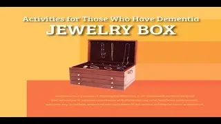 Creative Dementia Activities Using a Jewelry Box