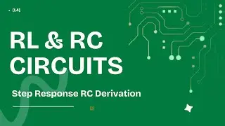 [1.4] Step Response RC Circuit Derivation