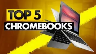 Top 5 BEST Chromebook of [2020]
