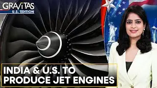 Gravitas: India, US to jointly manufacture jet engines | US Edition