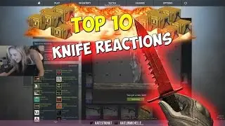 Top 10 CSGO Knife Opening Reactions