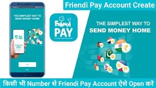 How To Open Friendi Pay Account | Friendi Pay Account Kaise Open Kare | Friendi Pay Account open |