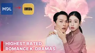 Highest-Rated Romance K-Dramas on MDL & IMDb | Ranked for 2025