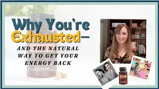 Why You&rsquo;re Exhausted&mdash;and the Natural Way to Get Your Energy Back