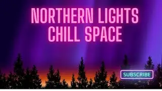 Ethereal Northern Lights: Tranquil Visuals with Mystic Soul Space Soundscapes