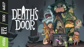 Death's Door (PC 60 1440p) l Live Gameplay l RTX 3090