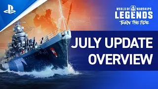 World of Warships: Legends - July Update Overview Trailer | PS4