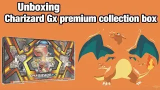 Unboxing a charizard gx premium collection box