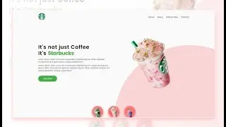 Starbucks Landing Page Using HTML & CSS And JavaScript