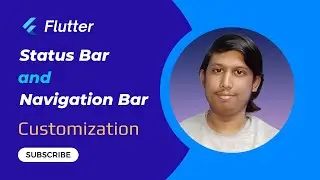 StatusBar and NavigationBar Customization in Flutter | Flutter Complete Tutorial | Part 9