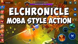 ELCHRONICLE - MOBA Style Action Mobile Gameplay