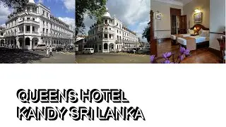 Queens Hotel Kandy Sri Lanka
