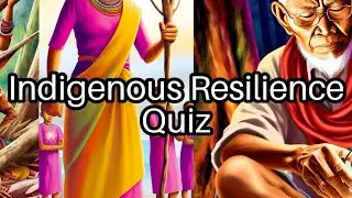 Test Your Knowledge on Indigenous Resilience! 🌍 How Many Can You Get Right?