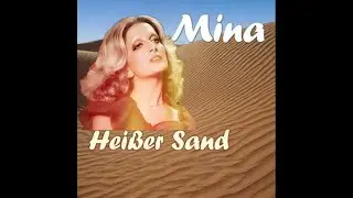 Heißer Sand - Mina: mit Text und Bildern zum Mitsingen