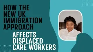 How The New Uk Immigration Approach Affects Displaced Care Workers #ukimmigration #healthcareworkers