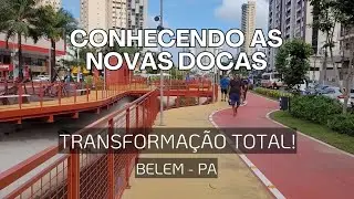 A incrível revitalização das Docas em Belém do Pará 