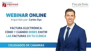 Webinar - Factura Electrónica: Cómo y cuando debes emitir las facturas en tu clínica.
