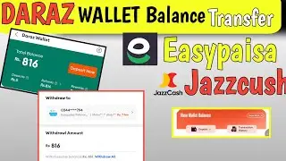 Daraz Wallet Balance EasyPaisa aur JazzCash Mein Transfer Kaise Kare | Full Guide 2026
