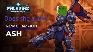 Paladins : Does Ash Suck?